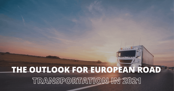 The outlook for European road transportation in 2021