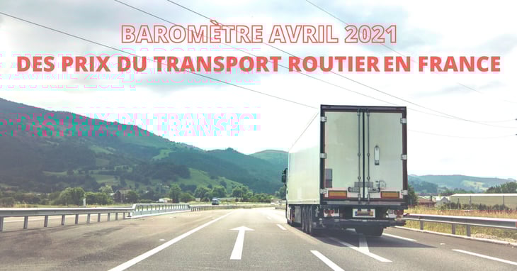 Les prix du transport routier repartent à la hausse en avril