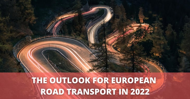 The outlook for European road transport in 2022