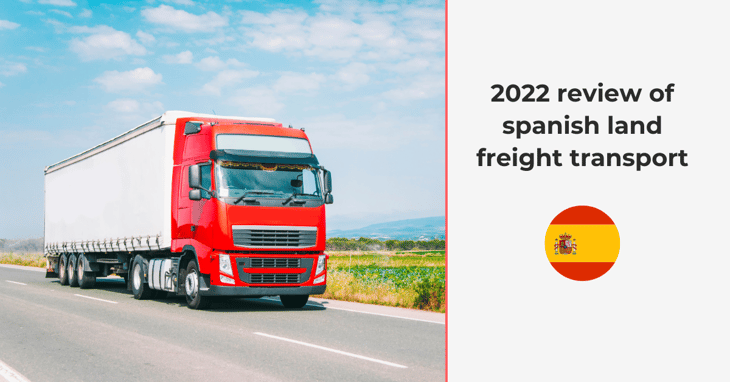 Spain: 2022 review of land freight transport