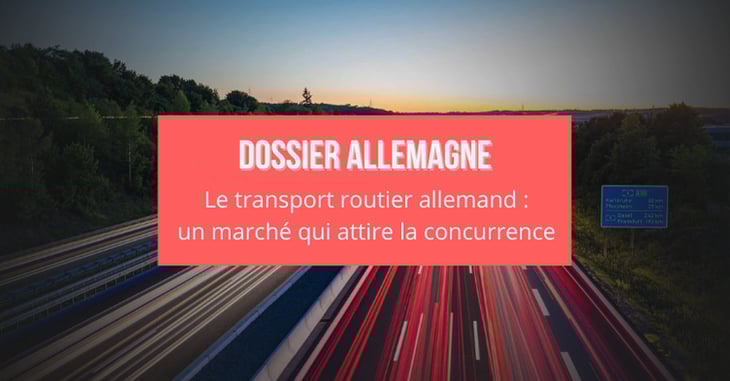 Transport routier : un marché allemand convoité
