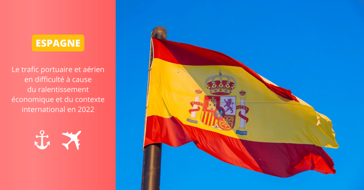 Espagne : les trafics portuaire et aérien en 2022
