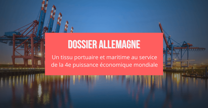 Allemagne : un tissu solide de ports et d’opérateurs maritimes