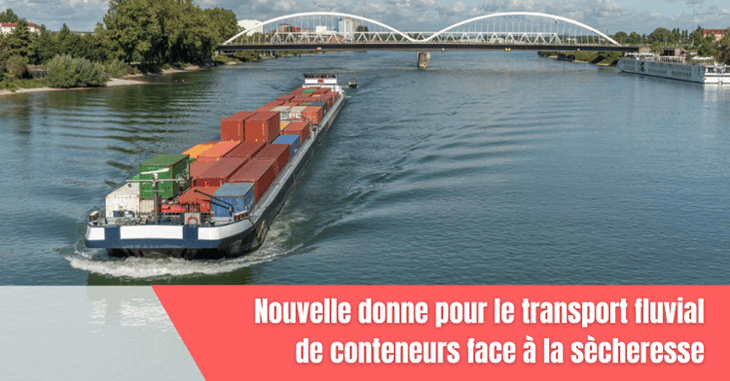 Le transport fluvial de conteneurs face au changement climatique