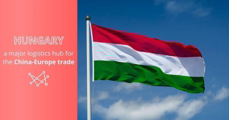 Hungary, a promising logistics hub for the China-Europe connection