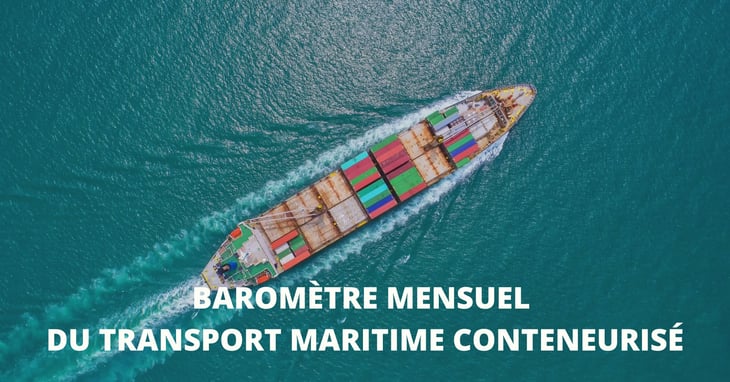 Baromètre du transport maritime conteneurisé