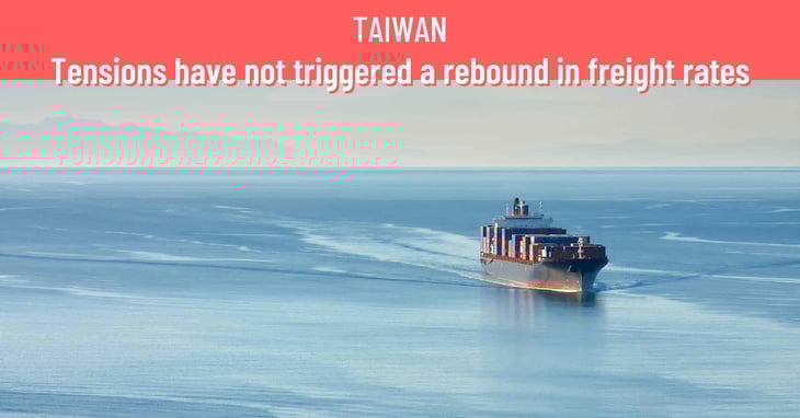 Taiwan: Tensions have not triggered a rebound in freight rates