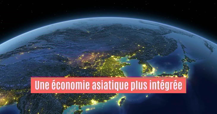 Une économie asiatique plus intégrée dans le cadre du RCEP
